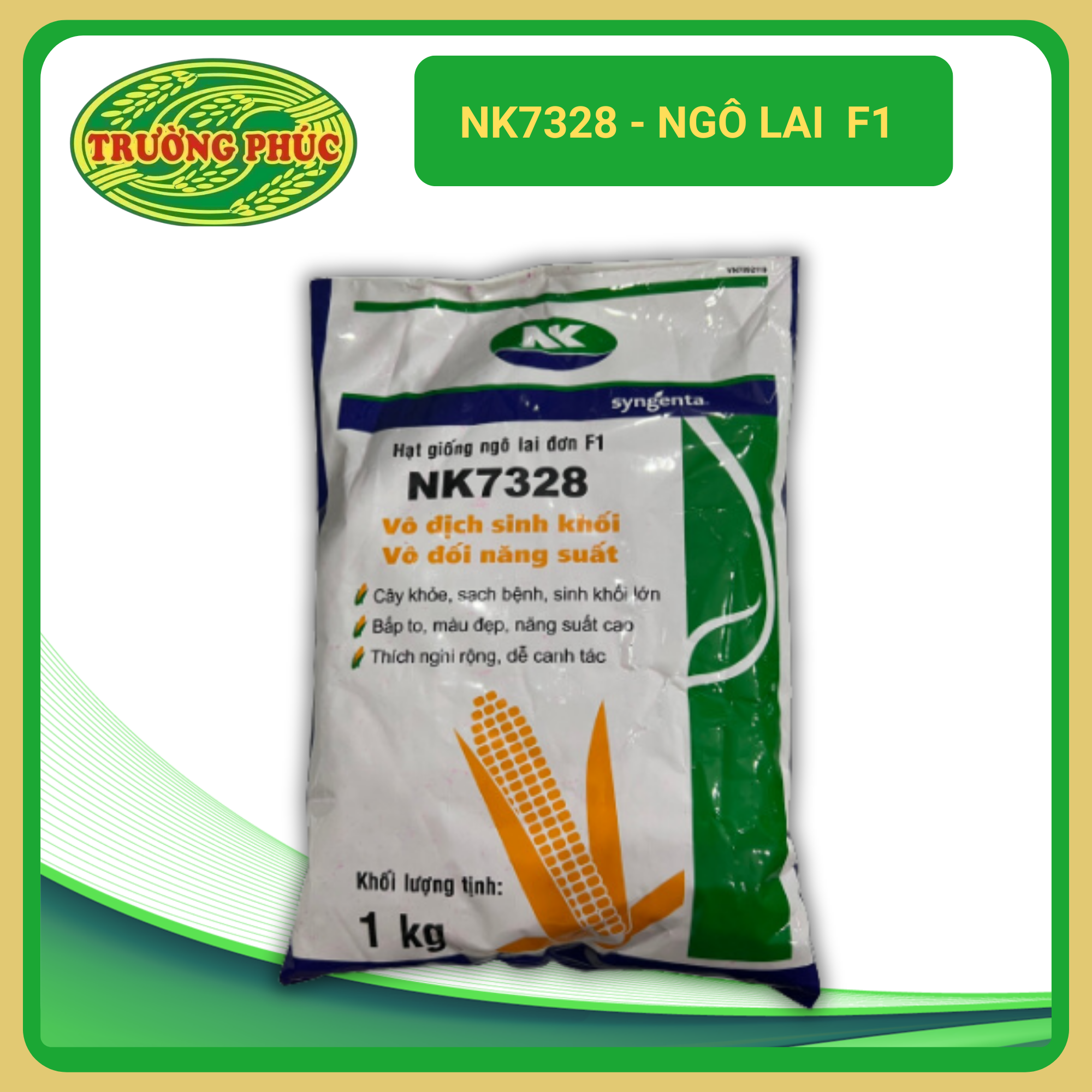Đoàn Ngô NK7328 - Ngô lai F1 – Hạt giống Trường Phúc