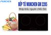Bếp Từ Munchen GM 2285 bảng điều khiển trượt Slider, dễ sử dụng