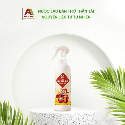  Nước Lau Bàn Thờ Thần Tài An An - Chai 250ml - Làm sạch bàn thờ - Tẩy uế, trừ tà cung rước tài lộc, vượng khí 