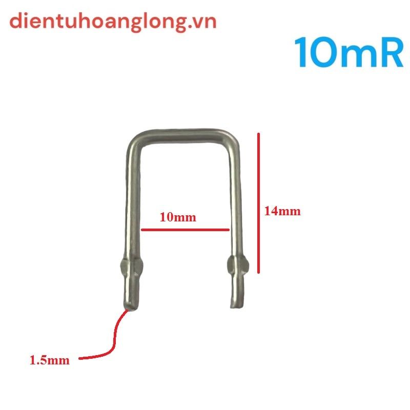 10 cái Rshunt 10mR sợi 1.5mm (10mmx14mm)