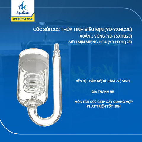 CỐC SỦI CO2 THỦY TINH SIÊU MỊN (YD-YXHQ20), XOẮN 3 VÒNG (YD-YSXHQ28), SIÊU MỊN MIỆNG HOA (YDHXHQ28)