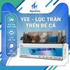 Lọc tràn trên bể cá Yee có sẵn vật liệu lọc, bơm tiện lợi 2 ngăn 3 ngăn 4 ngăn