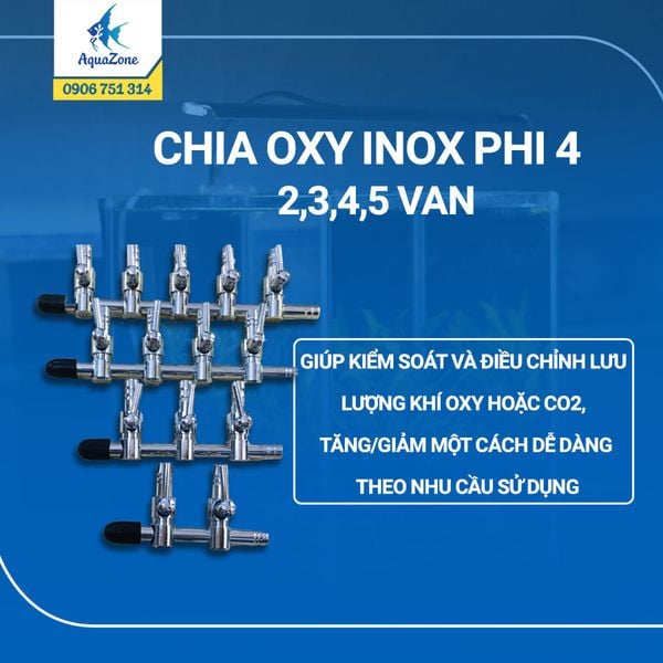 CHIA OXY INOX PHI 4- CHIA OXY PHI 4: 2,3,4,5 VAN (Inox chống gì, có khóa điều chỉnh)