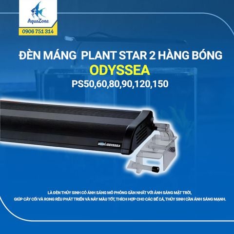 ĐÈN MÁNG ODYSSEA PLANT STAR 2 HÀNG BÓNG I PS50,60,80,90,120,150