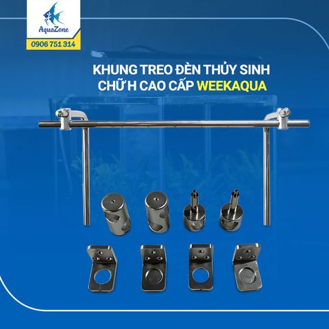 KHUNG TREO ĐÈN CHỮ H WEEK AQUA H60, H90, H120, H150