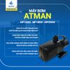 Máy bơm hồ cá ATMAN  MP 15000 18000 20000 tiết kiệm điện