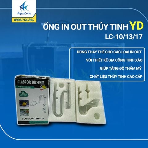 ỐNG IN OUT THỦY TINH YD I LC-10/13/17