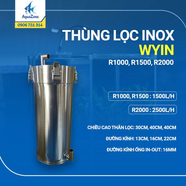 THÙNG LỌC INOX CAO CẤP - WYIN R1000, R1500, R2000