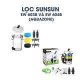 LỌC THÙNG SUNSUN EW-602B / 603B/ 604B CHO BỂ CÁ, THỦY SINH