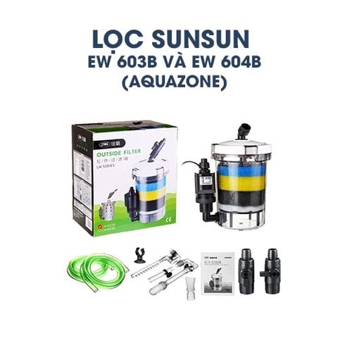 LỌC THÙNG SUNSUN EW-602B / 603B/ 604B CHO BỂ CÁ, THỦY SINH