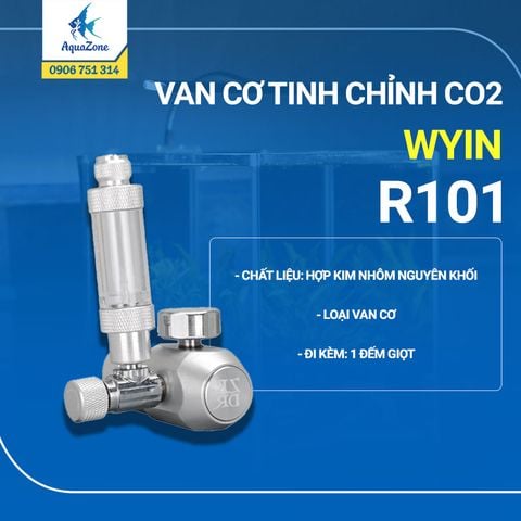 VAN CƠ TINH CHỈNH CO2 WYIN: R101 (Kèm 1 đếm giọt)