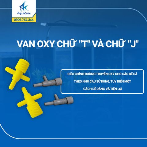 VAN OXY chữ "T" và  chữ "J" (VAN NHỰA ĐIỀU CHỈNH KHÍ OXY)
