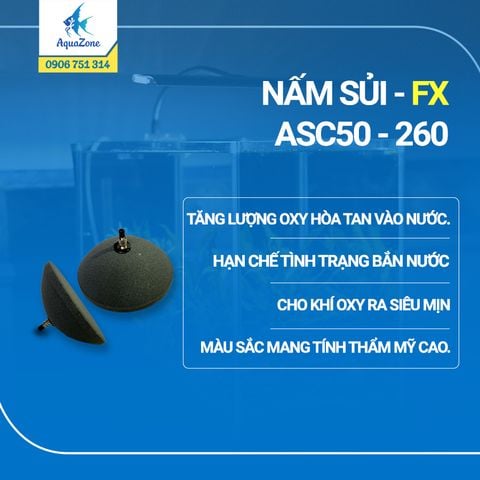 Nấm Sủi Oxy ASC 50 - 260 nhỏ gọn