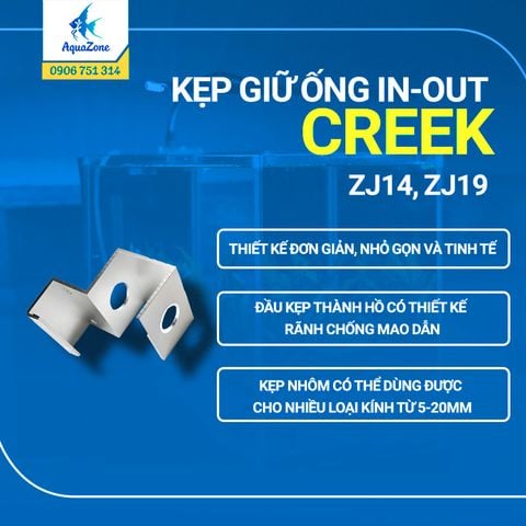 KẸP GIỮ ỐNG IN-OUT CREEK - ZJ14, ZJ19