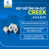 KẸP GIỮ ỐNG IN-OUT CREEK - ZJ14, ZJ19