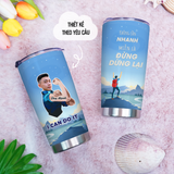  BST I Can Do It Không Cần Nhanh Miễn Là Đừng Dừng Lại Go Drink In tên/ Ghép ảnh Cốc Giữ Nhiệt 600ml In tên, hình ảnh theo yêu cầu 