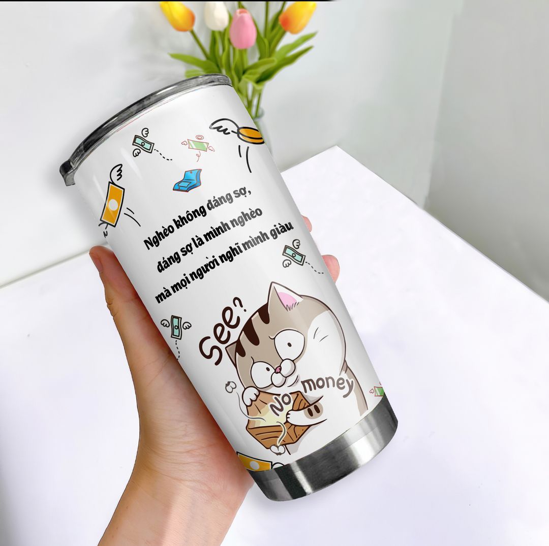  Ami Hết tiền Go Drink Funny Cốc giữ nhiệt 600ml In tên, hình ảnh theo yêu cầu 