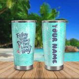  Follow Your Dreams Go Drink Phong cách sống Cốc giữ nhiệt 600ml In tên, hình ảnh theo yêu cầu 