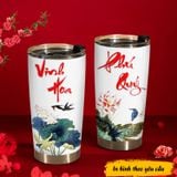  Chữ Thư Pháp - Chữ Vinh Hoa Phú Quý Go Drink Phong thủy - Tài lộc Cốc Giữ Nhiệt 600ml In tên, hình ảnh theo yêu cầu 