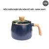  NỒI CHIÊN NGẬP DẦU KÈM RỔ HẤP - XANH NAVY 