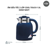  ẤM SIÊU TỐC 2 LỚP COOL TOUCH 1.5L 