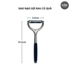  DỤNG CỤ NẠO SỢI CỦ QUẢ CẦM TAY, LƯỠI DAO INOX 420 