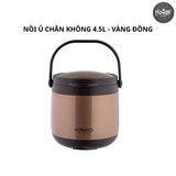  NỒI Ủ CHÂN KHÔNG 4.5L - MÀU VÀNG ĐỒNG 