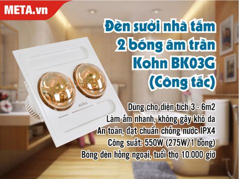 Đèn sưởi nhà tắm 2 bóng âm trần Kohn BK03G (Công tắc)