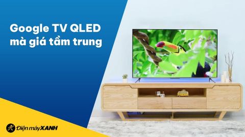 Google Tivi QLED TCL 4K 55 inch 55Q636