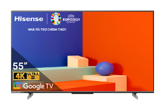 Google Tivi Hisense 4K 55 inch 55A6500K