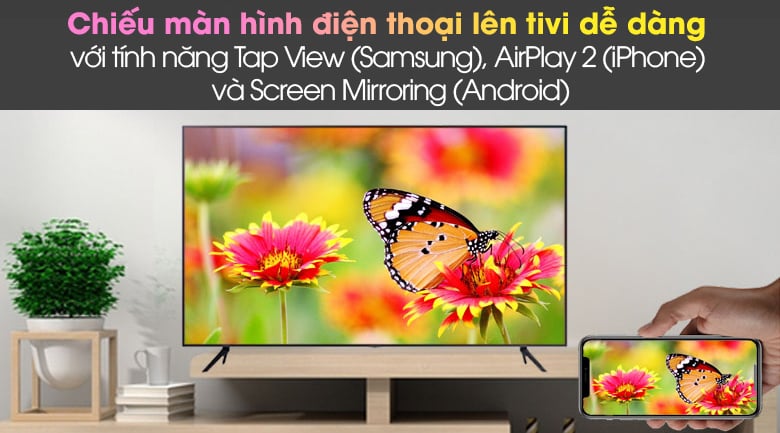 Tap View (Samsung), AirPlay 2 (iPhone) và Screen Mirroring (Android) - Smart Tivi Samsung 4K 43 inch UA43AU7200