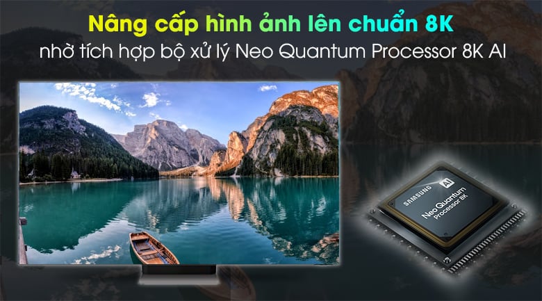 Nâng cấp hình ảnh lên chuẩn 8K với Neo Quantum 8K