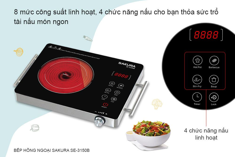 Điều chỉnh linh hoạt 8 mức công suất Điều chỉnh linh hoạt 8 mức công suất