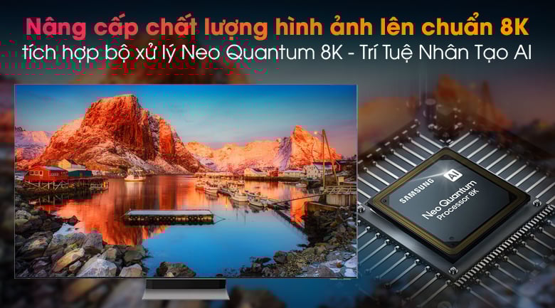Tivi Neo QLED 8K Samsung QA65QN900A - Nâng cấp chất lượng hình ảnh chuẩn 8K bằng bộ xử lý Neo Quantum 8K - Trí Tuệ Nhân Tạo Al