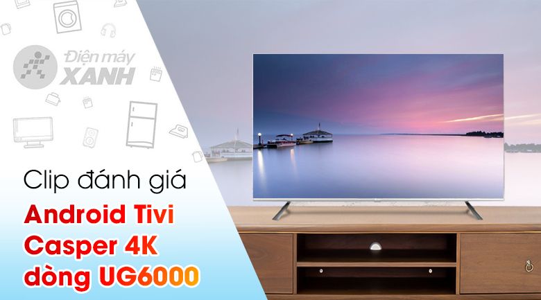 Android Tivi Casper 4K 65 inch 65UG6000