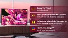 Google Tivi Sony 4K 75 inch XR-75X90K [ 75X90K ] - Chính Hãng