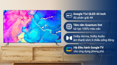 Google Tivi QLED TCL 4K 43 inch 43Q636