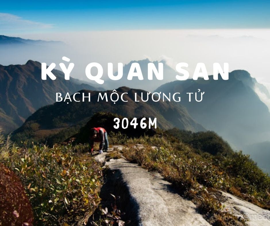 TOUR CHINH PHỤC BẠCH MỘC LƯƠNG TỬ/ KI QUAN SAN 3.046M (2N1D)
