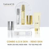  Combo A.D.N SKIN - RENO SKIN - NGĂN LÃO HOÁ - PHỤC HỒI DA 