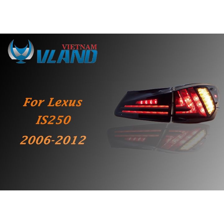  Đèn hậu cho Lexus IS 250 2006-2012 mẫu Vland 
