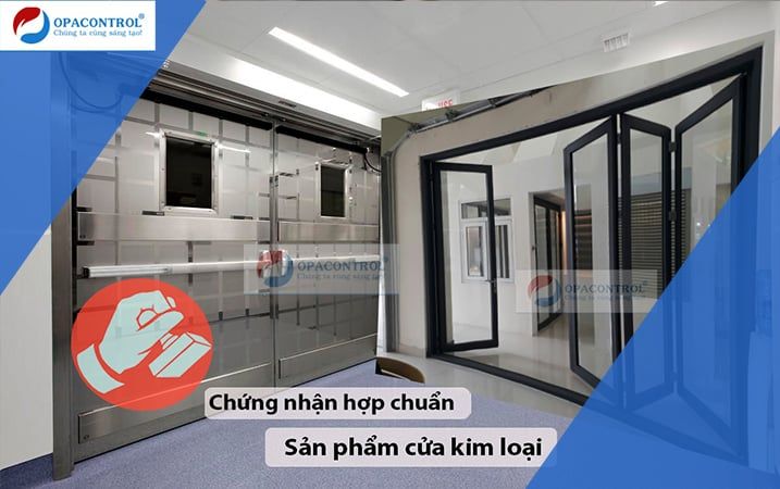  Chứng nhận hợp chuẩn cửa kim loại theo TCVN 9366-2:2012 