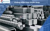  Chứng nhận hợp chuẩn thép & sản phẩm thép 