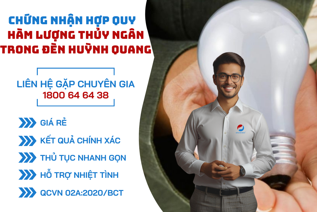  Chứng nhận hợp quy về Hàm lượng thủy ngân trong đèn huỳnh quang- QCVN 02A:2020/BCT 