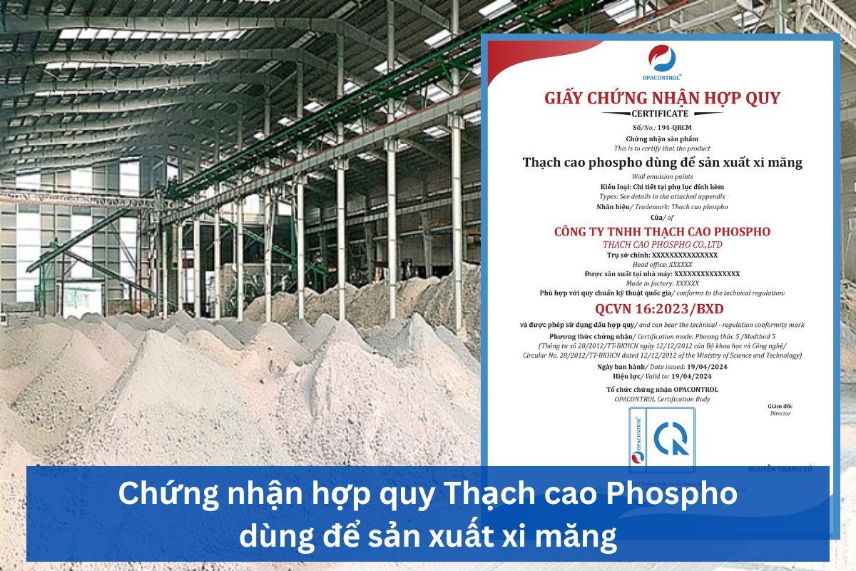  Chứng nhận hợp quy thạch cao Phospho dùng để sản xuất xi măng 