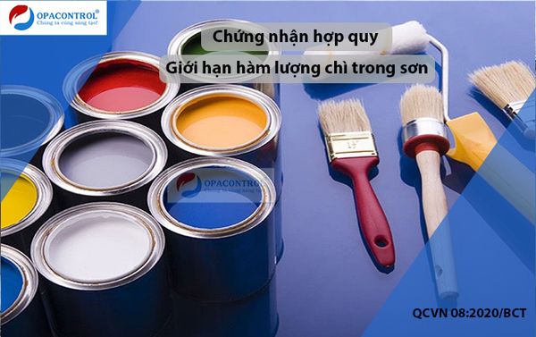  Chứng nhận hợp quy về giới hạn hàm lượng chì trong sơn theo QCVN 08:2020/BCT 