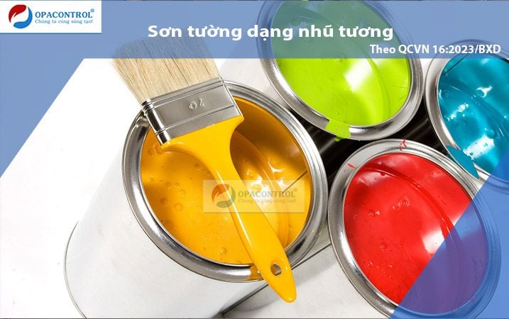  Thử nghiệm Sơn tường dạng nhũ tương theo QCVN 16:2023/BXD 