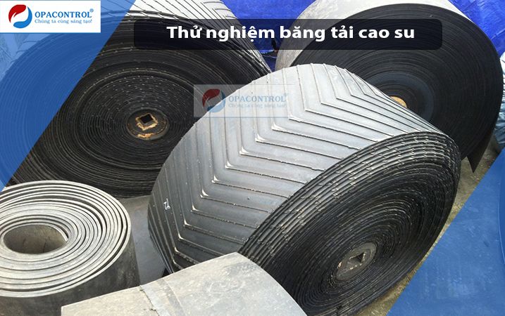  Thử nghiệm băng tải cao su theo TCVN 4509:2020 