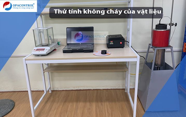  Thử Nghiệm Tính Không Cháy Của Vật Liệu 