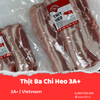  Thịt Ba Chỉ Heo 3A+ 