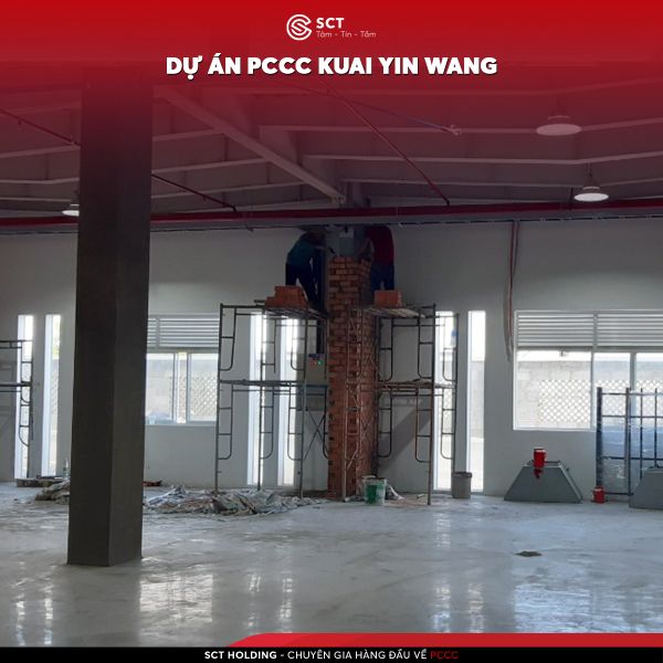  DỰ ÁN PCCC NHÀ MÁY KUAI YIN WANG l SCT HOLDING 